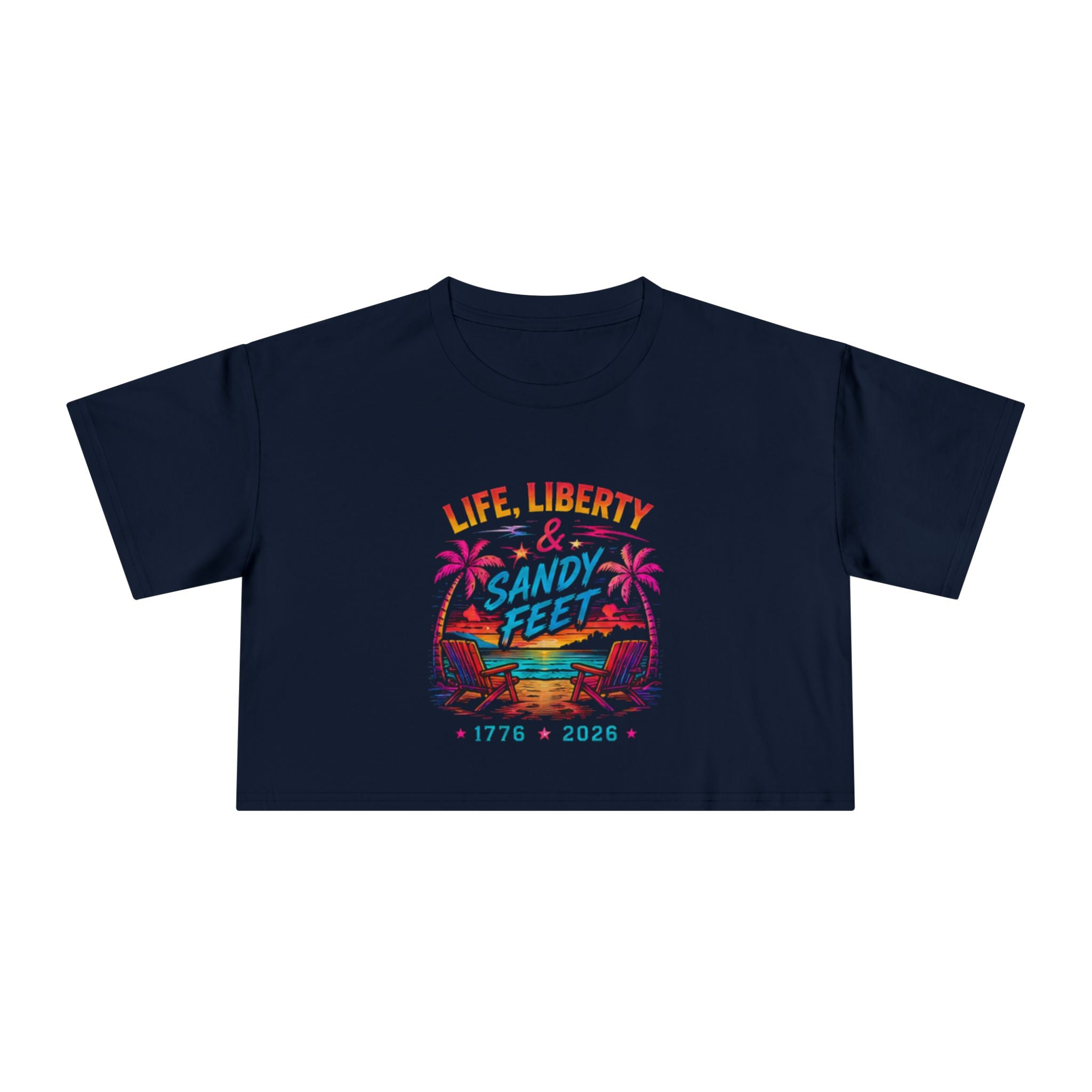Life, Liberty & Sandy Feet Crop Tee — Retro Beach 1776–2026 4th of July Top, America, Freedom